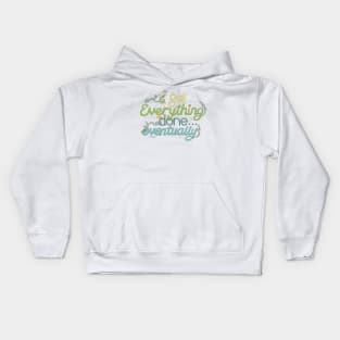 I get everything done... eventually Kids Hoodie